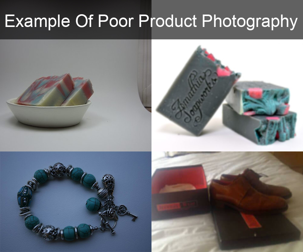 poor product photography poor product photography